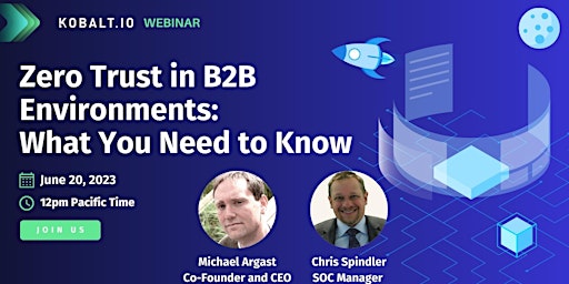Kobalt.io Webinar: Zero Trust in B2B Environments: What You Need to Know primary image