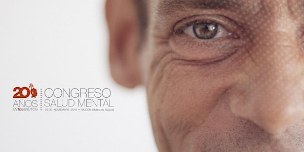 I CONGRESO SALUD MENTAL. 20 AÑOS EN 10 MINUTOS