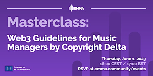 Immagine principale di Masterclass: Web3 Guidelines for Music Managers by Copyright Delta 