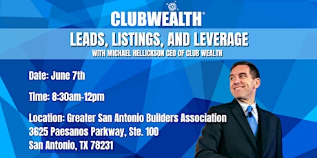 Leads, Listings and Leverage | San Antonio, TX