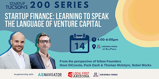 200 Series: Startup Finance - Learning the Language of Venture Capital