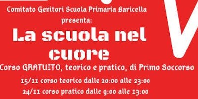 "La scuola nel cuore" corso PRATICO gratuito di Primo Soccorso "La scuola nel cuore" corso PRATICO gratuito di Primo Soccorso