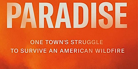 Paradise - One Town’s Struggle to Survive an American Wildfire