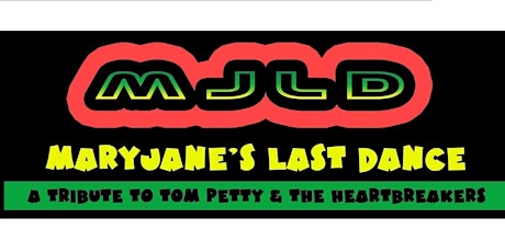 Tom Petty tribute with MARYJANE'S LAST DANCE