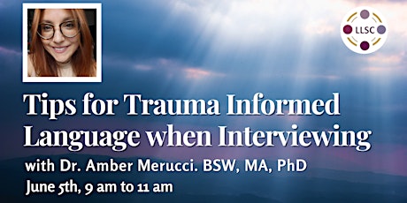 Tips for Trauma Informed Language when Interviewing