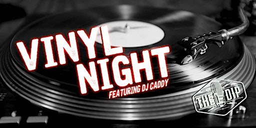 Vinyl Night w/ DJ Caddy