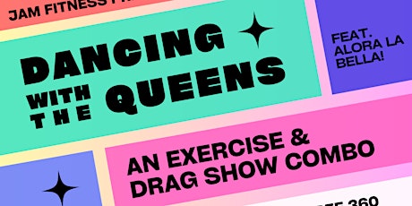 Dancing w/ the Queens: An Exercise and Drag Combo!