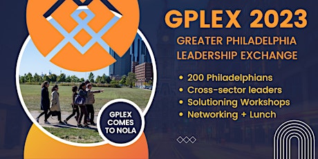 Workshop: Greater Philadelphia Leadership Exchange in New Orleans