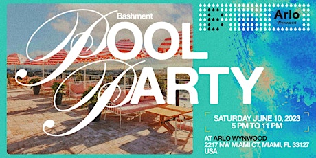 Bashment Pool Party @ Arlo Wynwood - Rooftop Pool & Bar