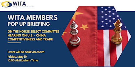 Primaire afbeelding van Pop Up Briefing on Committee Hearing: US - China Competitiveness and Trade