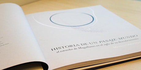 Imagen principal de PUNTA ARENAS: Presentación libro "Historia de un pasaje-mundo: el estrecho de Magallanes en el siglo de su descubrimiento"