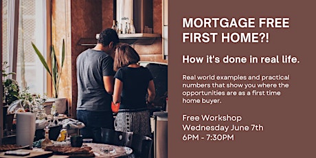 Mortgage Free First Home?! How it’s done in real life.