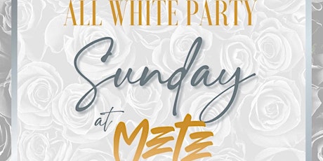 All White Party at METE with Special Guest