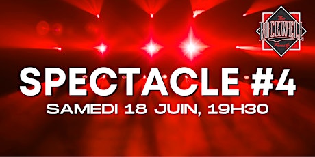 SPECTACLE #4/ ROCKWELL FAMILY - SAMEDI 19h30
