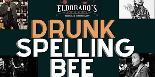 Drunk Spelling Bee at Eldorados! primary image