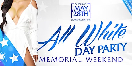 Memorial Weekend All White Day Party