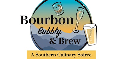 Hauptbild für Bourbon, Bubbly, & Brew 2024