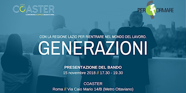 TROVARE LAVORO con la Regione Lazio - Presentazione dei bandi "Generazioni" e "Roma Capitale per i giovani"