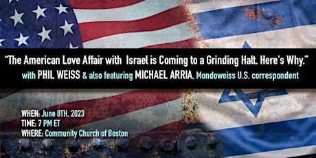 "The American Love Affair with  Israel is Coming to a Grinding Halt..."