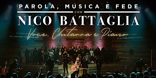 PAROLA, MUSICA E FEDE CON NICO BATTAGLIA: IO CANTO ANCORA