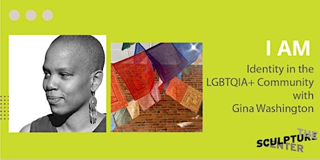 I AM: Identity in the LGBTQIA + Community with Gina Washington