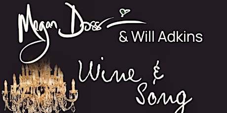 Grove Wine & Song Concert Series- Megan Doss with Will Adkins