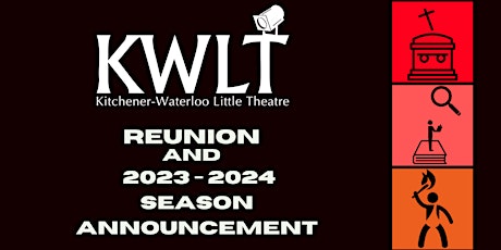 KWLT Reunion and 2023-2024 Season Announcement!