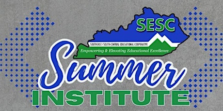 SESC Summer Institute- Laurel County Center for Innovation