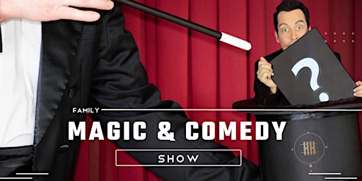 Family Magic & Comedy Show primary image