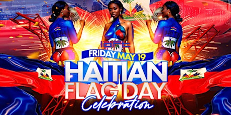 Haitian Flag Day Celebration | Hush Fridays