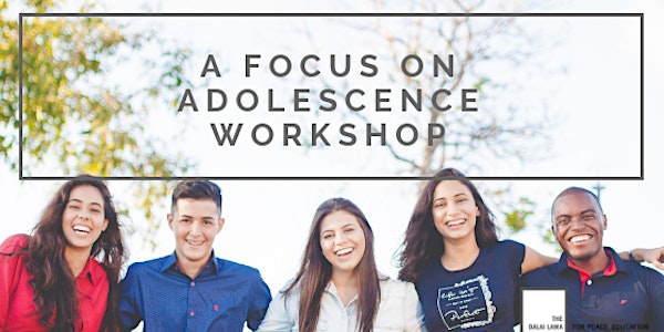 Heart-Mind Well-Being: A Focus on Adolescence Workshop