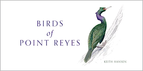 Birds of Point Reyes Book Talk & Walk with Keith Hansen