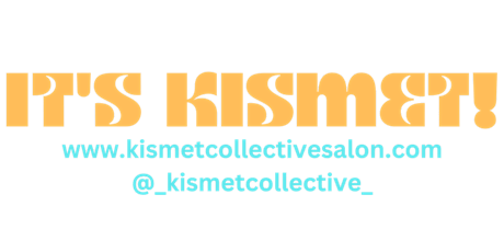 Kismet Collective Salon and Spa Grand Opening!