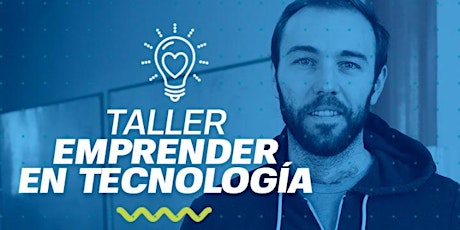 Imagen principal de Taller: "Emprender en Tecnología"