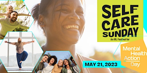 Imagem principal do evento 2024 Self Care Sunday: An IRL Festival for Mental Health Action Day