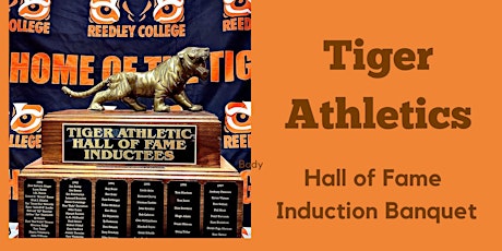 Reedley College 30th Annual Tiger Athletics Hall of Fame Induction Banquet