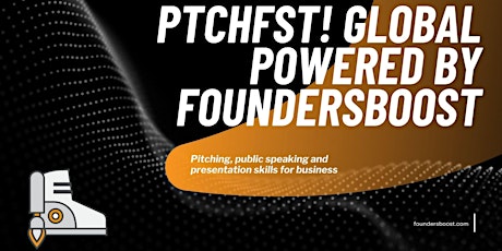 Primaire afbeelding van PTCHFST! Business Communication and Pitch Training Powered by FoundersBoost