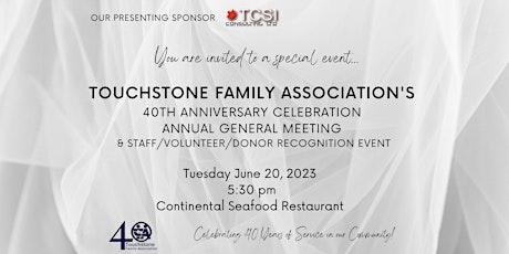 Touchstone Family Association 40th Anniversary AGM & Recognition Event