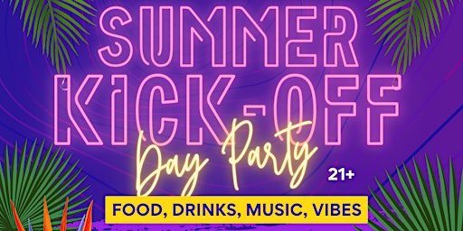 Summer Kick Off Day Party