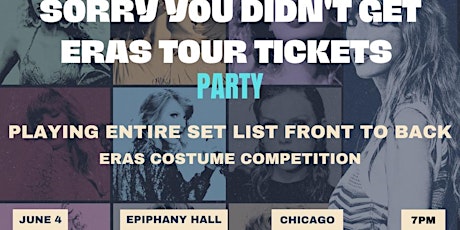 Sorry You Didn't Get Eras Tour Tickets Party