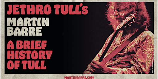 Imagem principal do evento Celebrate The History of Jethro Tull Anniversary Tour