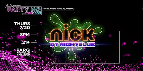 NICK at NIGHTClub SDCC 2023 After Party