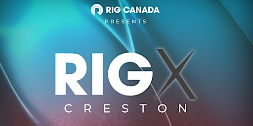 Imagem principal do evento RIGX  - CRESTON BC