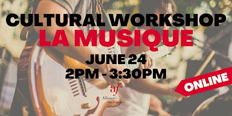 Cultural Workshop - La Musique