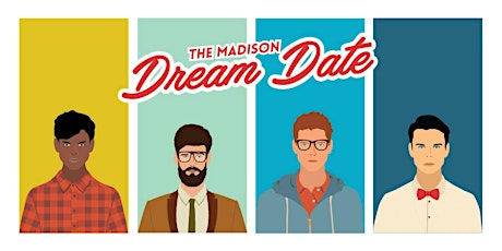 The Madison's 3rd Annual Dream Date Auction primary image