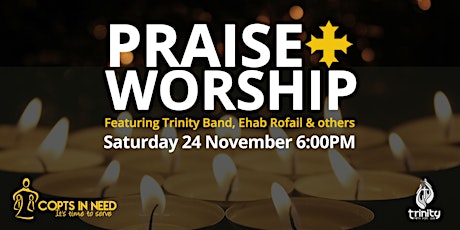 Copts In Need: Praise + Worship Night with Trinity Band & Ehab Rofail primary image
