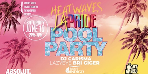 Night Waves + Hotties (LA Pride pool party's) LGBTQ primary image