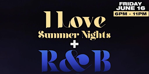 I Love Summer Nights + R&B primary image