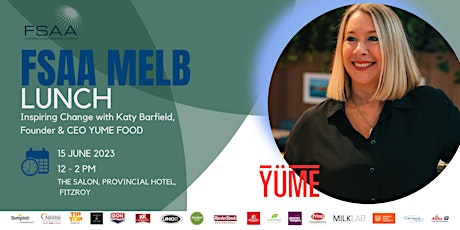 MELB| FSAA Luncheon: Inspiring Change with Katy Barfield, Yume Food