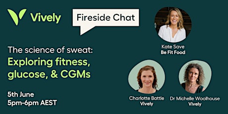 Fireside Chat: The Science of Sweat — Exploring Fitness, Glucose and CGMs